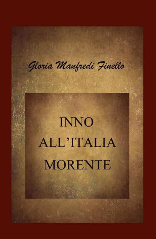 Inno all'Italia morente - Gloria Manfredi Finello - copertina