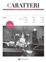 Caratteri. Letteratura cinese contemporanea (2017). Vol. 5: Caratteri. Letteratura cinese contemporanea (2017)