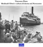 Medinah! Ebrei e cultura di destra nel Novecento