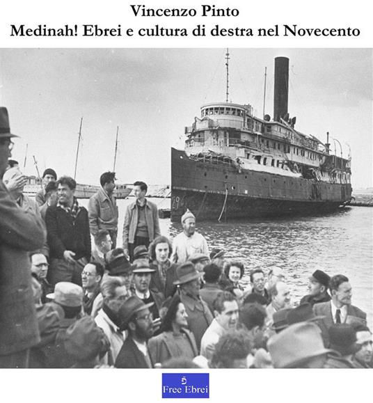 Medinah! Ebrei e cultura di destra nel Novecento - Vincenzo Pinto - ebook