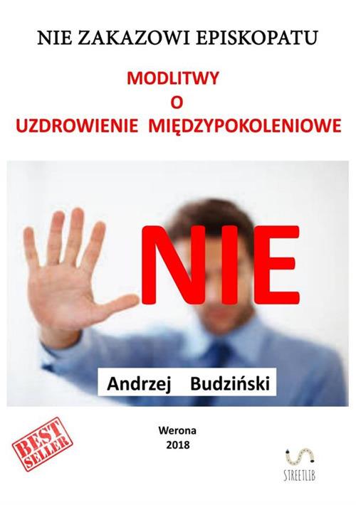 Nie Zakazowi Episkopatu modlitwy o uzdrowienie międzypokoleniowe! - Andrzej Budzinski - copertina