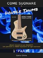 Come suonare il double thumb. Vol. 1