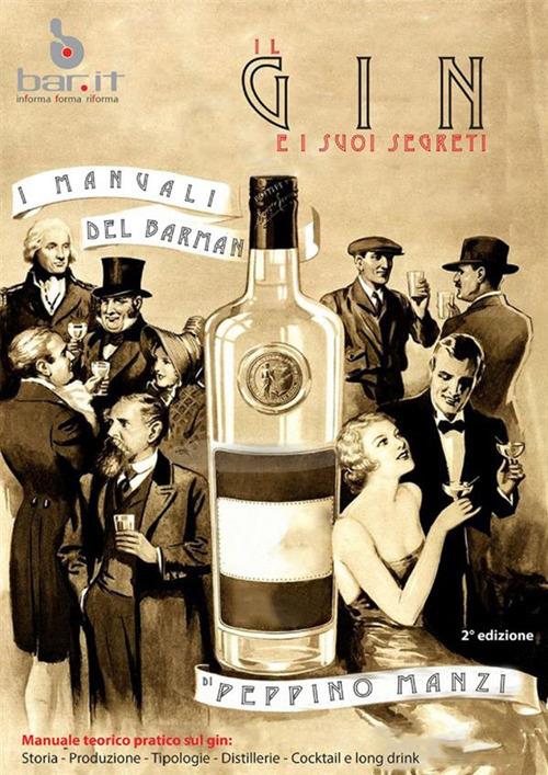 Il gin e i suoi segreti. I manuali del barman - Peppino Manzi - copertina