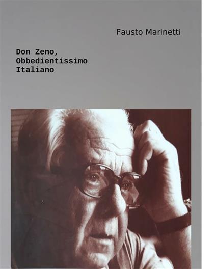 Don Zeno, obbedientissimo ribelle - Fausto Marinetti - ebook