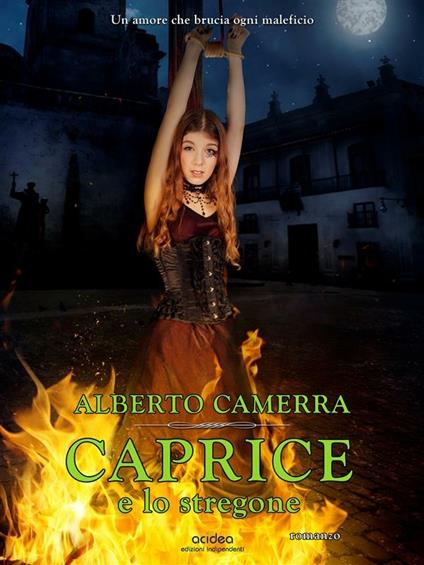 Caprice e lo stregone - Alberto Camerra - ebook