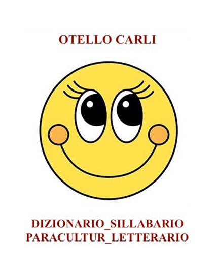 Dizionario_Sillabario Paracultur_letterario - Otello Carli - ebook