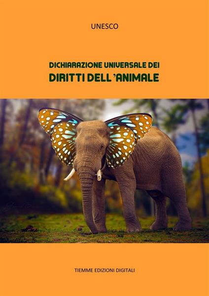 Dichiarazione universale dei diritti dell'animale - UNESCO - ebook
