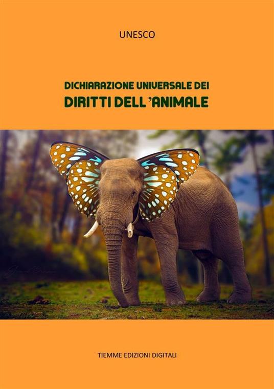 Dichiarazione universale dei diritti dell'animale - UNESCO - ebook