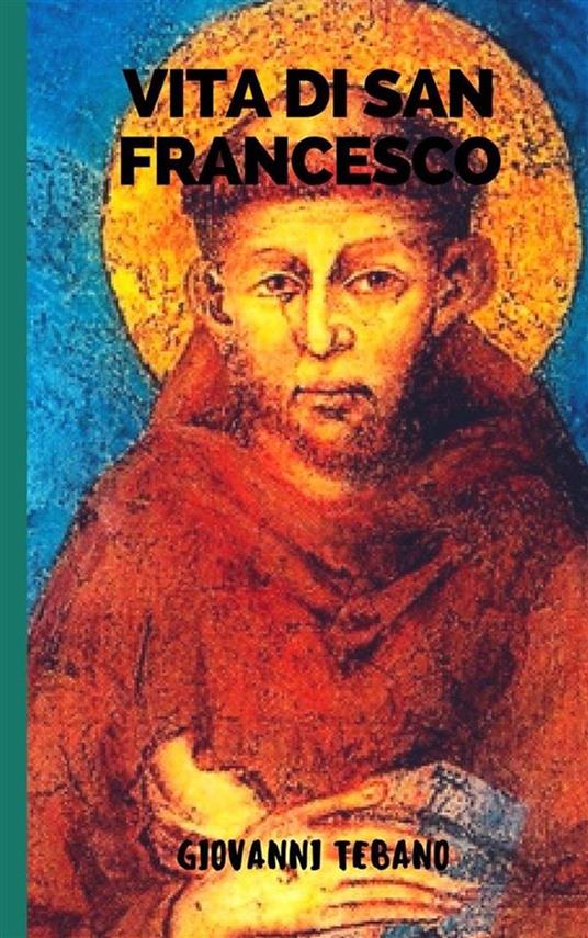 San Francesco - Giovanni Tebano - ebook