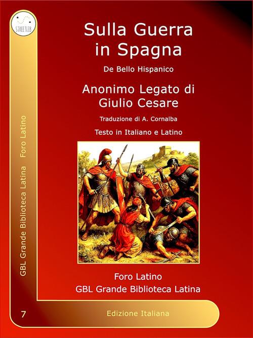 Sulla guerra in Spagna-De bello hispanico - Gaio Giulio Cesare - ebook