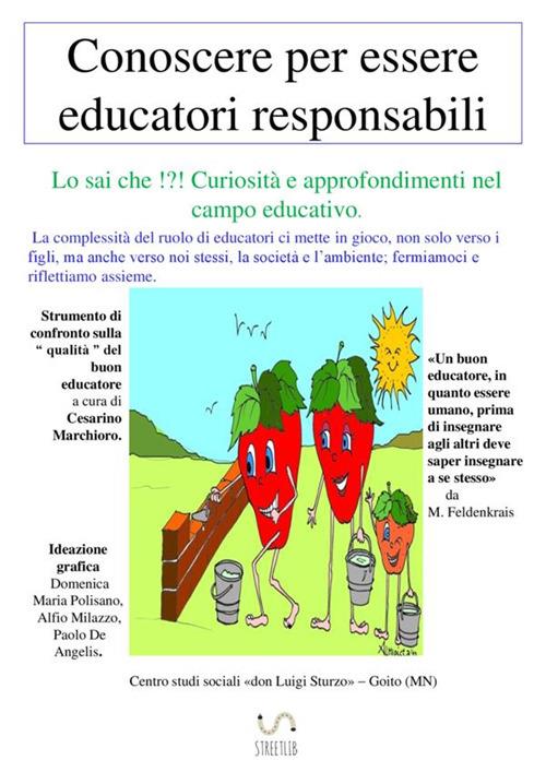 Conoscere per essere educatori responsabili - Cesarino Marchioro - copertina