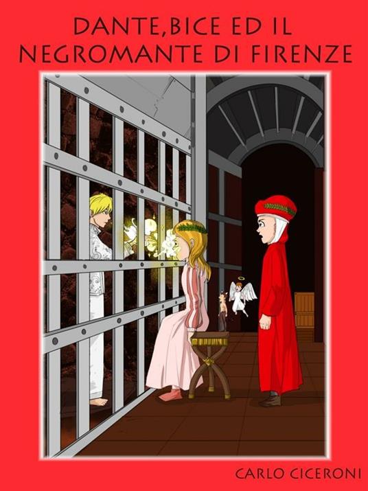 Dante, Bice e il negromante di Firenze - Carlo Ciceroni - ebook
