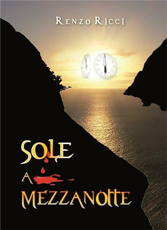 Sole a mezzanotte - Renzo Ricci - ebook