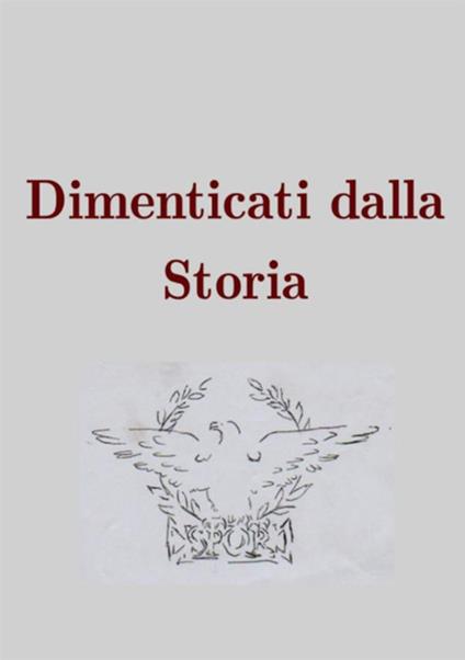 Dimenticati dalla storia - Luigi Lodola - copertina
