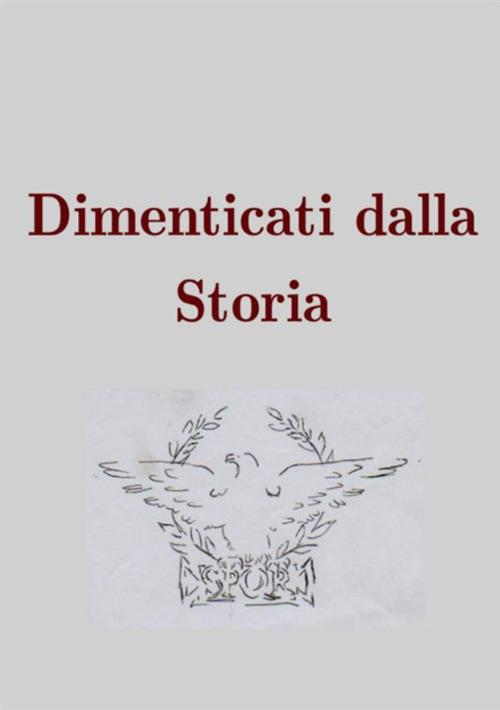 Dimenticati dalla storia - Luigi Lodola - copertina
