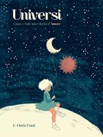 Universi. Luna e Sole una storia d'amore