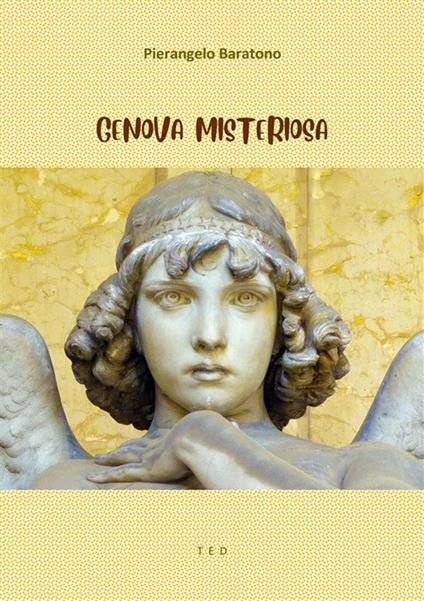 Genova misteriosa - Pierangelo Baratono - ebook