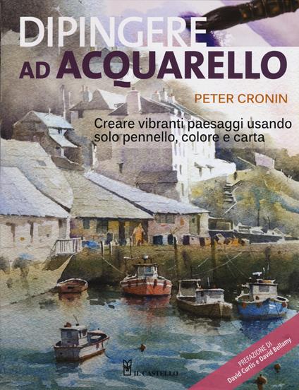 Dipingere ad acquarello - Peter Cronin - copertina