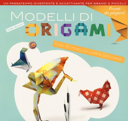 Modelli di origami. Ediz. a colori - Didier Boursin - copertina