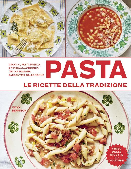 Pasta. Le ricette della tradizione. Ediz. a colori - Vicky Bennison - copertina