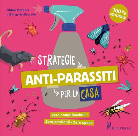 Strategie anti-parassiti per la casa - Chloé Metahri - copertina