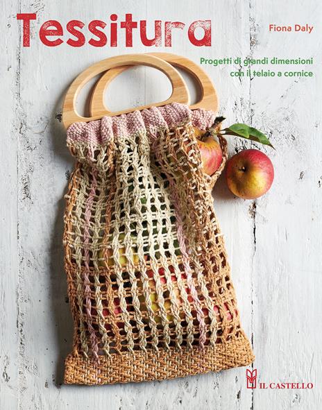 Tessitura. Progetti di grandi dimensioni con il telaio a cornice - Fiona Daly - copertina