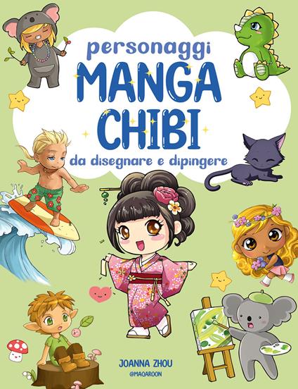 Personaggi manga chibi da disegnare e dipingere - Joanna Zhou - copertina