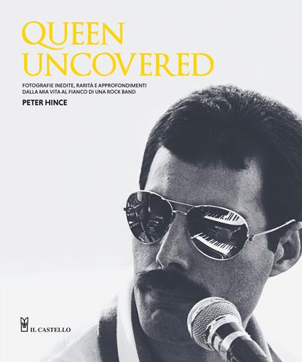 Queen uncovered - Peter Hince - copertina