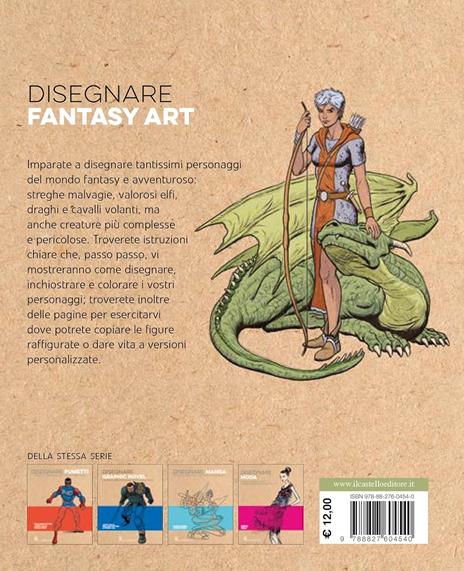 Disegnare fantasy art. Tecniche personaggi ed effetti passo passo - William Potter - 9