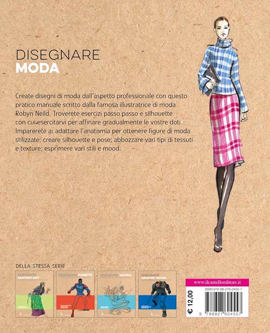Disegnare moda. Tecniche passo passo suggerimenti ed effetti stylish - Robyn Neild - 9