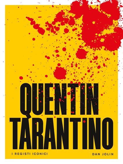 Quentin Tarantino. I registi iconici - Dan Jolin - copertina