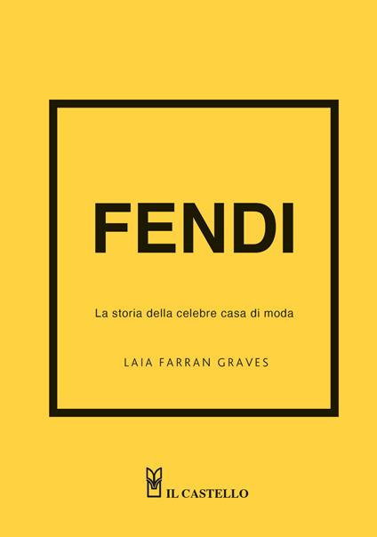 Fendi. La storia della celebre casa di moda. Ediz. a colori - Frances Solá-Santiago - copertina