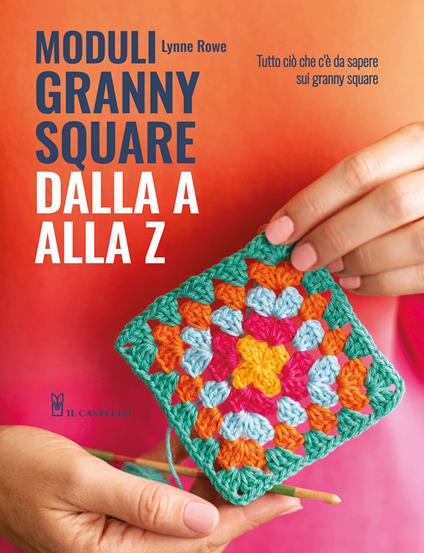 Moduli granny square dalla A alla Z - Lynne Rowe - copertina