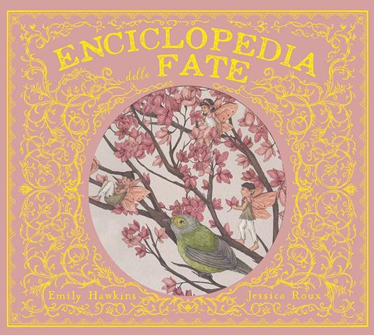 Enciclopedia delle fate. Ediz. a colori - Emily Hawkins - copertina