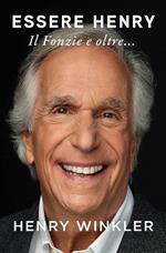 Essere Henry. Il Fonzie e oltre