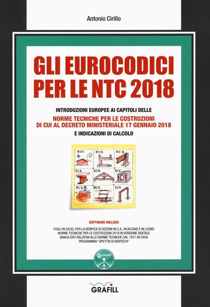 Gli eurocodici per le NTC 2018. Con e-book. Con software - Antonio Cirillo - copertina