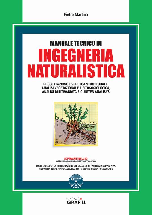 Manuale tecnico di ingegneria naturalistica. Con software - Pietro Martino - copertina