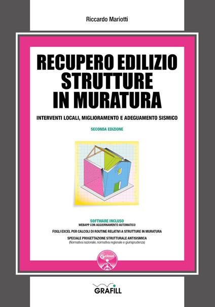 Recupero edilizio strutture in muratura. Interventi locali, miglioramento e adeguamento sismico. Con Contenuto digitale per download e accesso online - Riccardo Mariotti - copertina