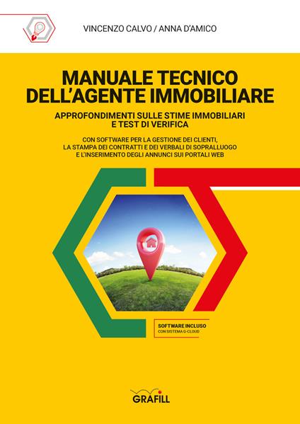 Manuale tecnico dell'agente immobiliare. Con software - Vincenzo Calvo,Anna D'Amico - copertina