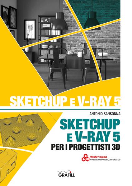 SketchUp e V-Ray 5 per i progettisti 3D - Antonio Sansonna - copertina