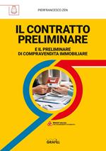 Il contratto preliminare e il contratto di compravendita immobiliare