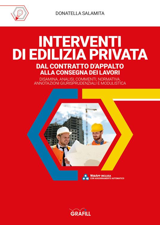 Interventi di edilizia privata dal contratto d'appalto alla consegna dei lavori. Con software - Donatella Salamita - copertina