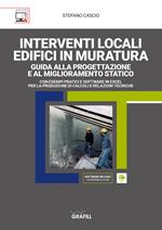 Interventi locali edifici in muratura. Guida alla progettazione e al miglioramento statico. Con foglio di calcolo