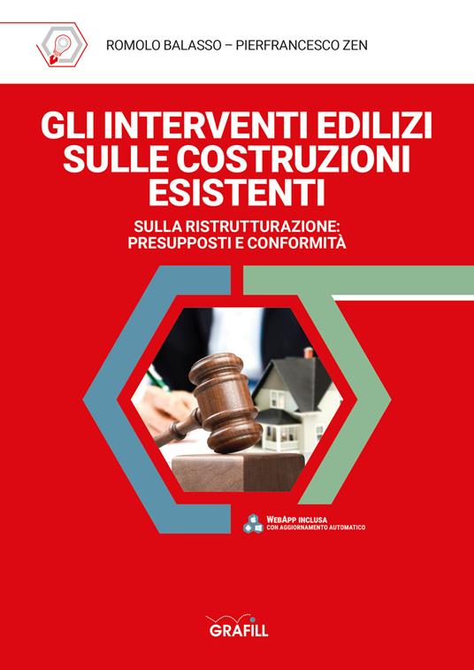 Gli interventi edilizi sulle costruzioni esistenti - Romolo Balasso,Pierfrancesco Zen - copertina