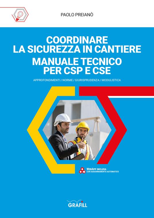 Coordinare la sicurezza in cantiere. Manuale tecnico per CSP e CSE - Paolo Preianò - copertina