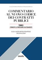 Commentario al nuovo codice dei contratti pubblici. Vol. 1: I principi e le procedure di affidamento