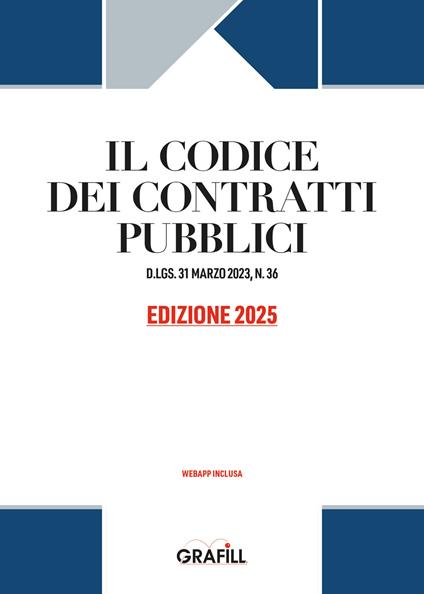 Codice dei contratti pubblici 2025. D.LGS. 31 MARZO 2023, N. 36. Con WebApp - copertina