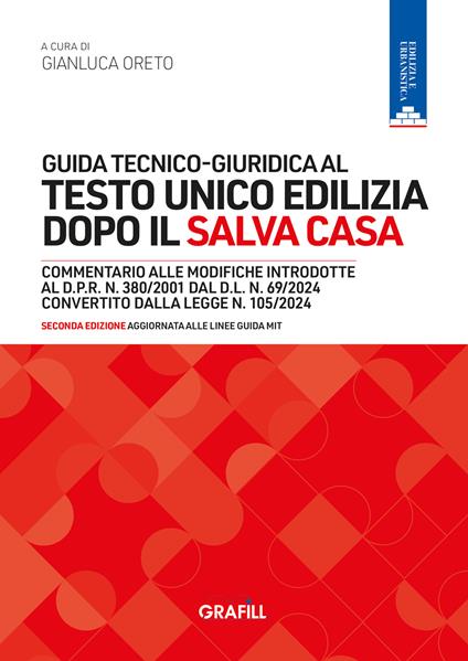 Guida tecnico-giuridica al Testo Unico Edilizia dopo il Salva Casa. Con WebApp - copertina