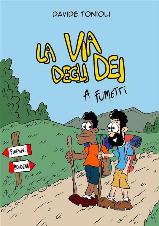 La Via degli dei a fumetti - Davide Tonioli - ebook