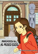 Margherita va al museo egizio